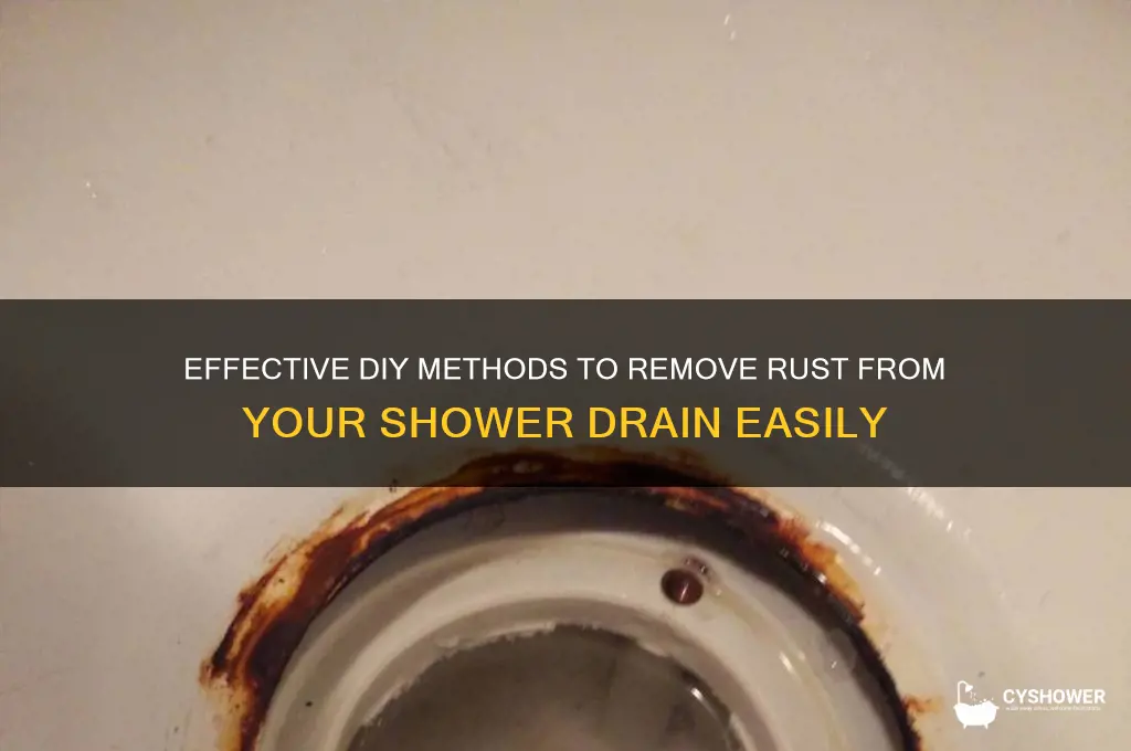 how to remove rust from shower drain