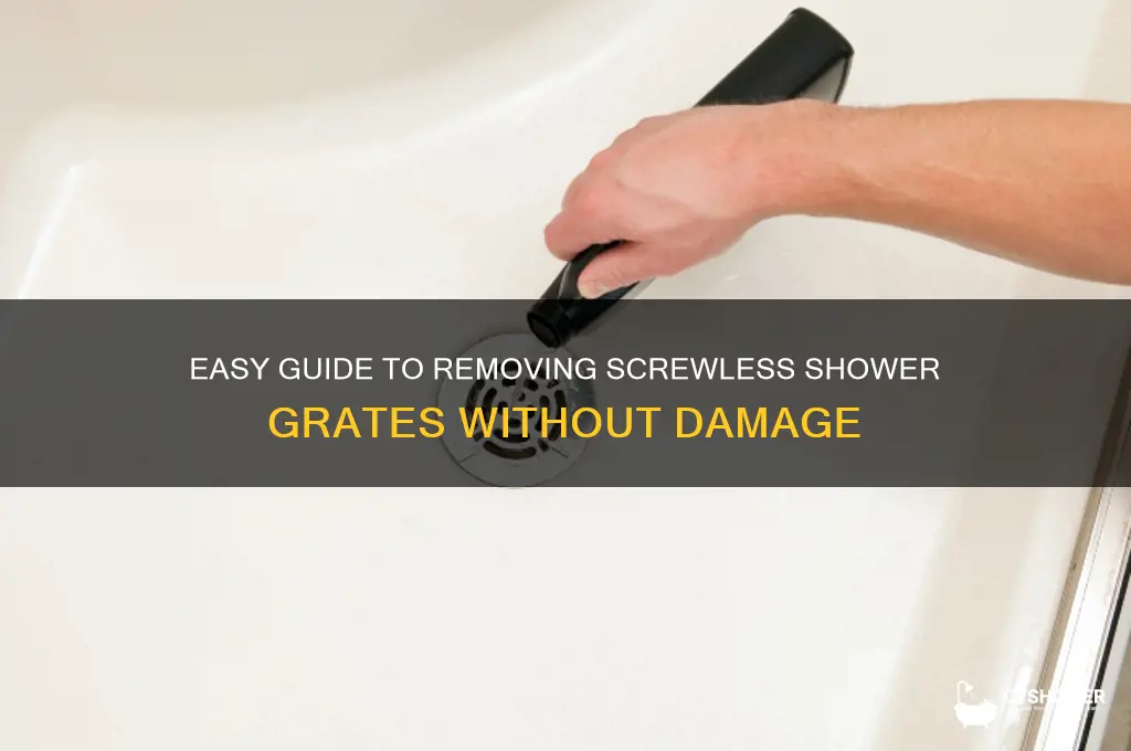 how to remove screwless shower grate