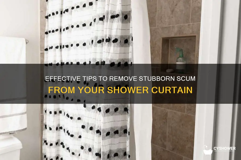how to remove scum from shower curtain