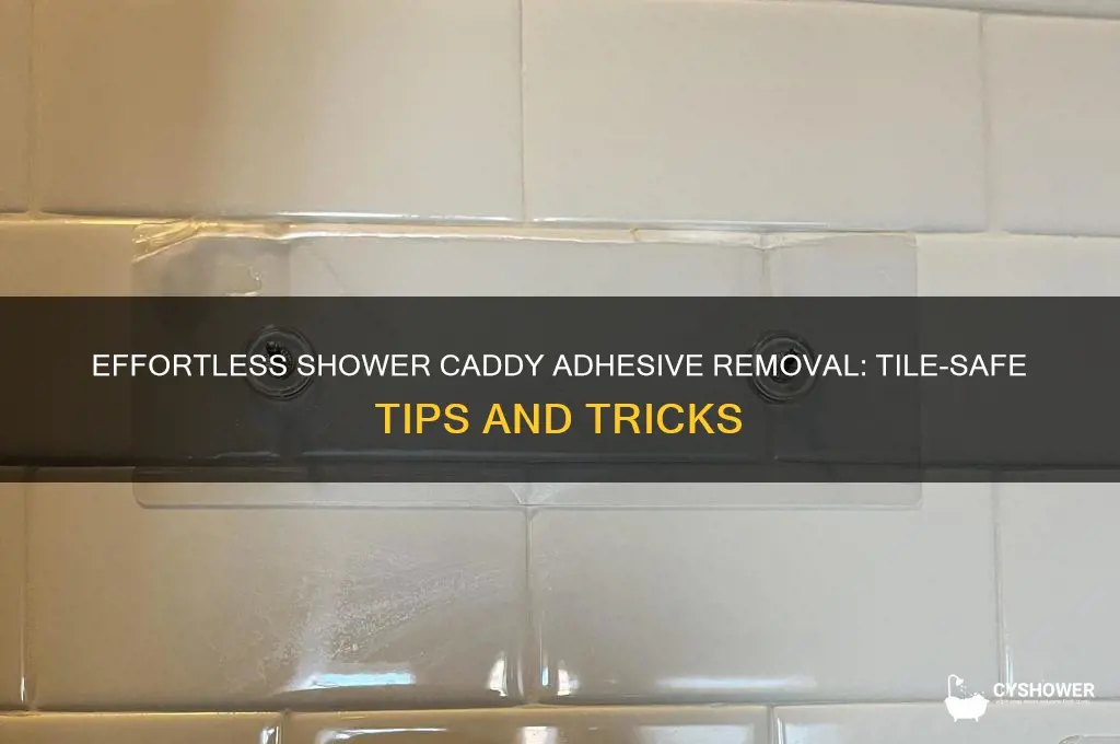 how to remove shower caddy adhesive from tile