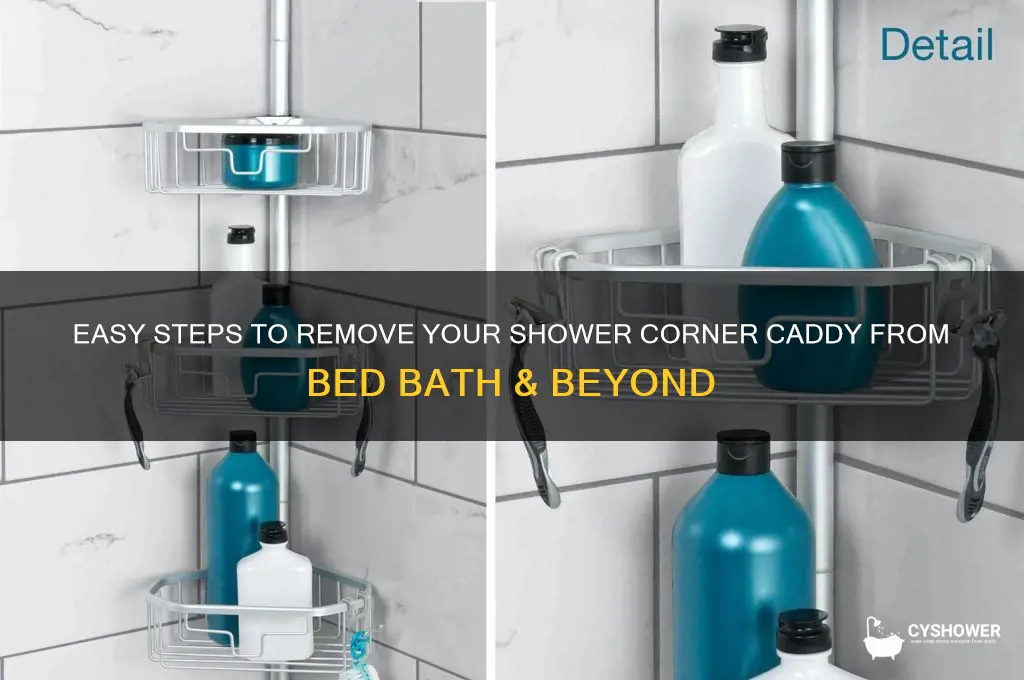 how to remove shower corner caddy bed bath and beyond