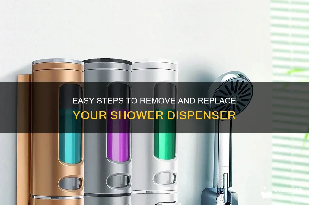 how to remove shower dispenser