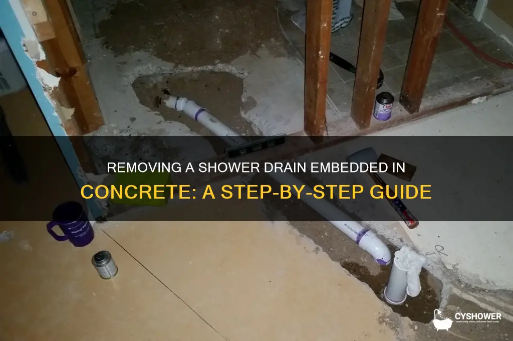 how to remove shower drain in concrete