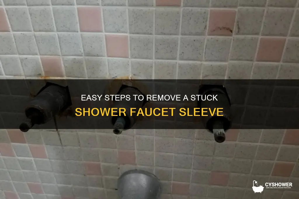 how to remove shower faucet sleeve