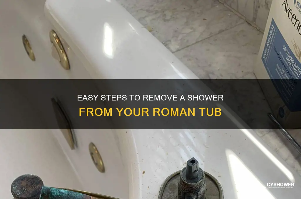 how to remove shower from roman tub