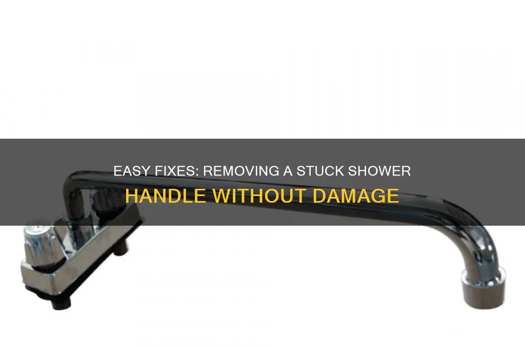 how to remove shower handle stuck
