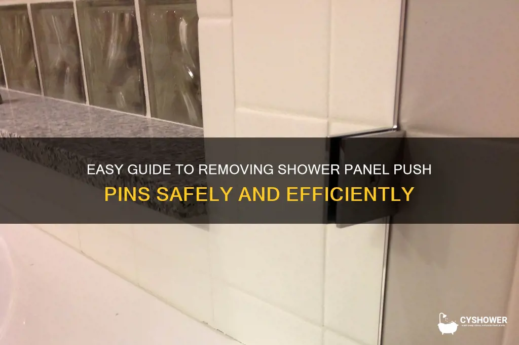 how to remove shower panel push pins