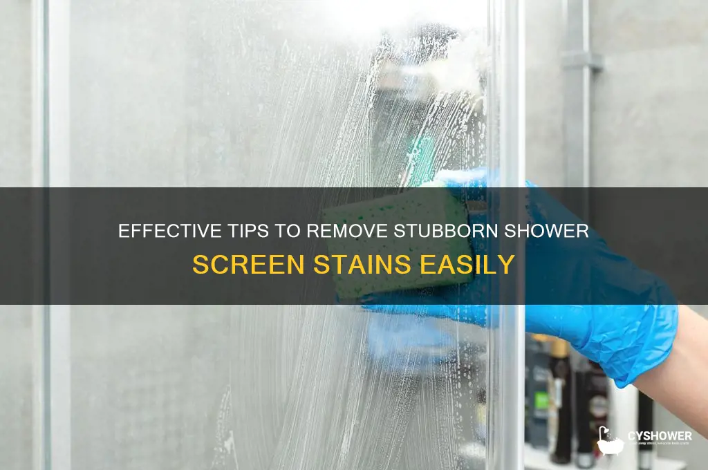 how to remove shower screen stains