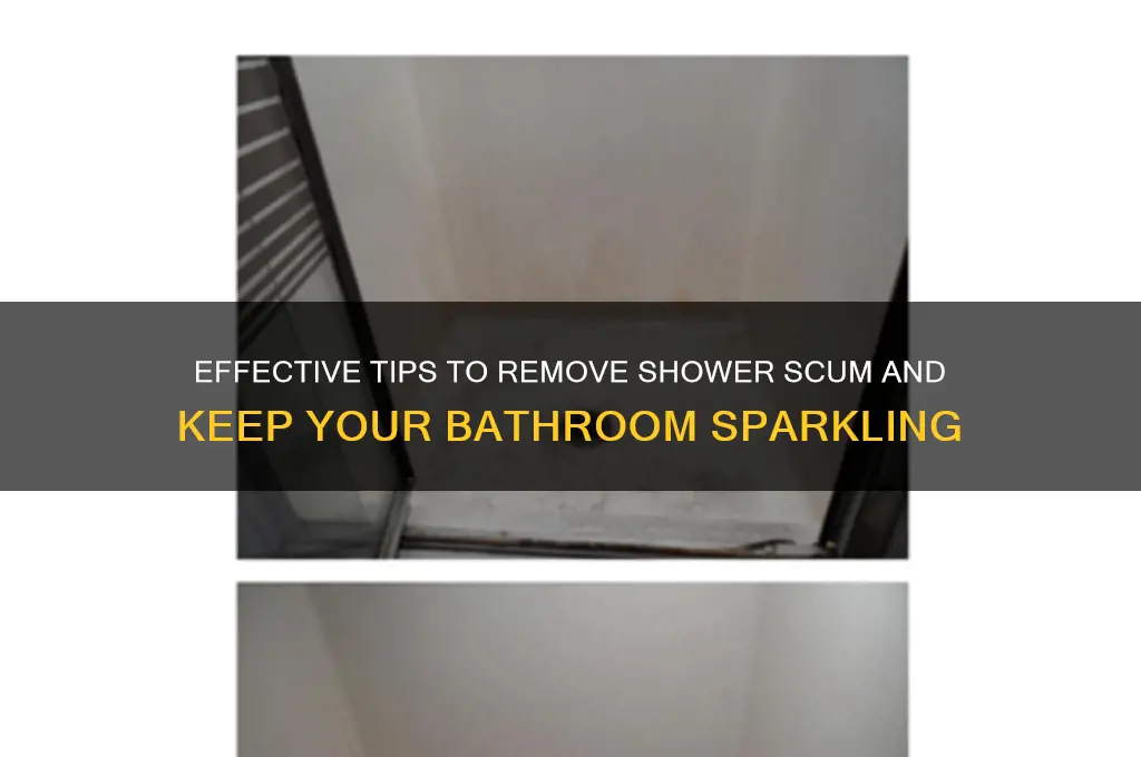how to remove shower scum