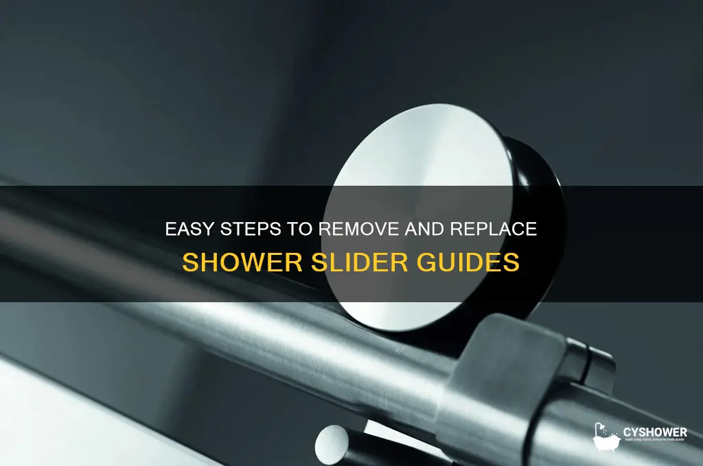 how to remove shower slider guides