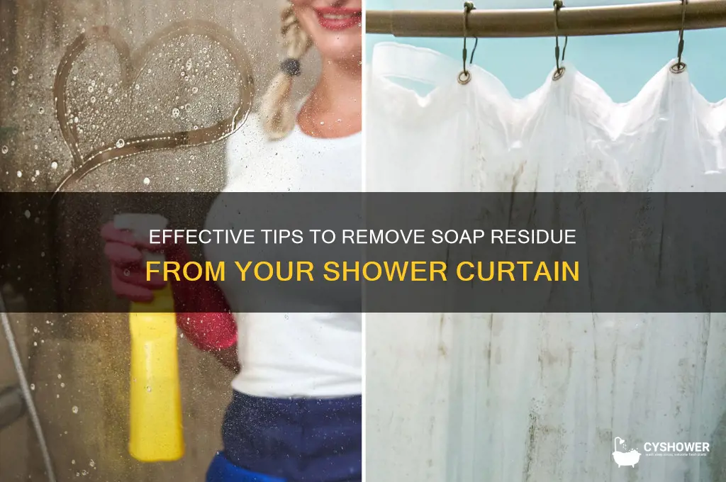 how to remove soap residue from shower curtain