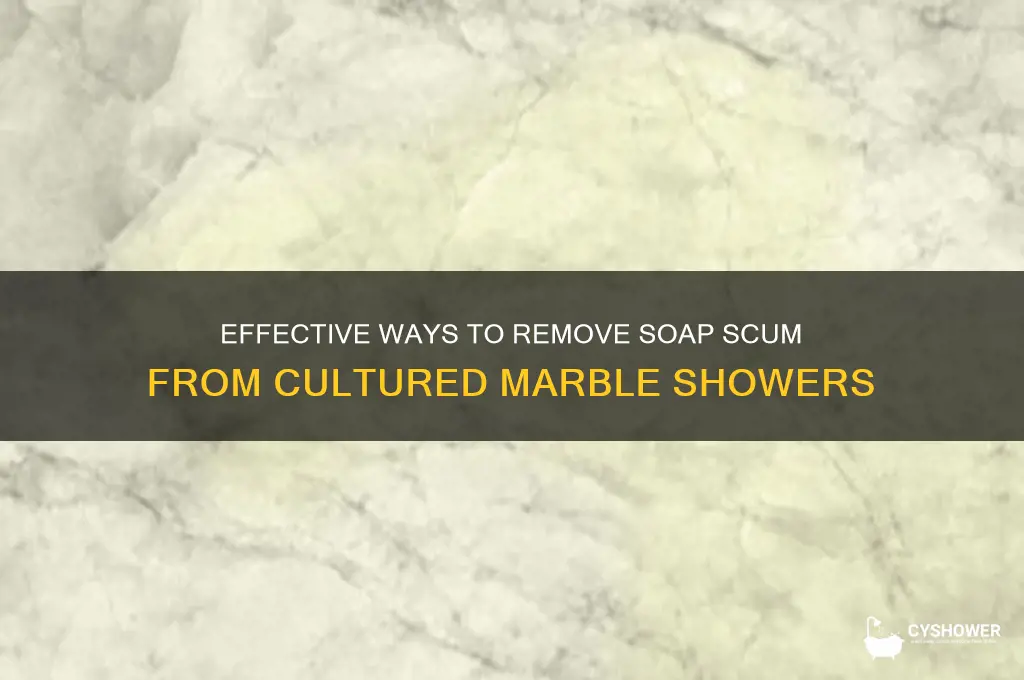 how to remove soap scum from cultured marble shower