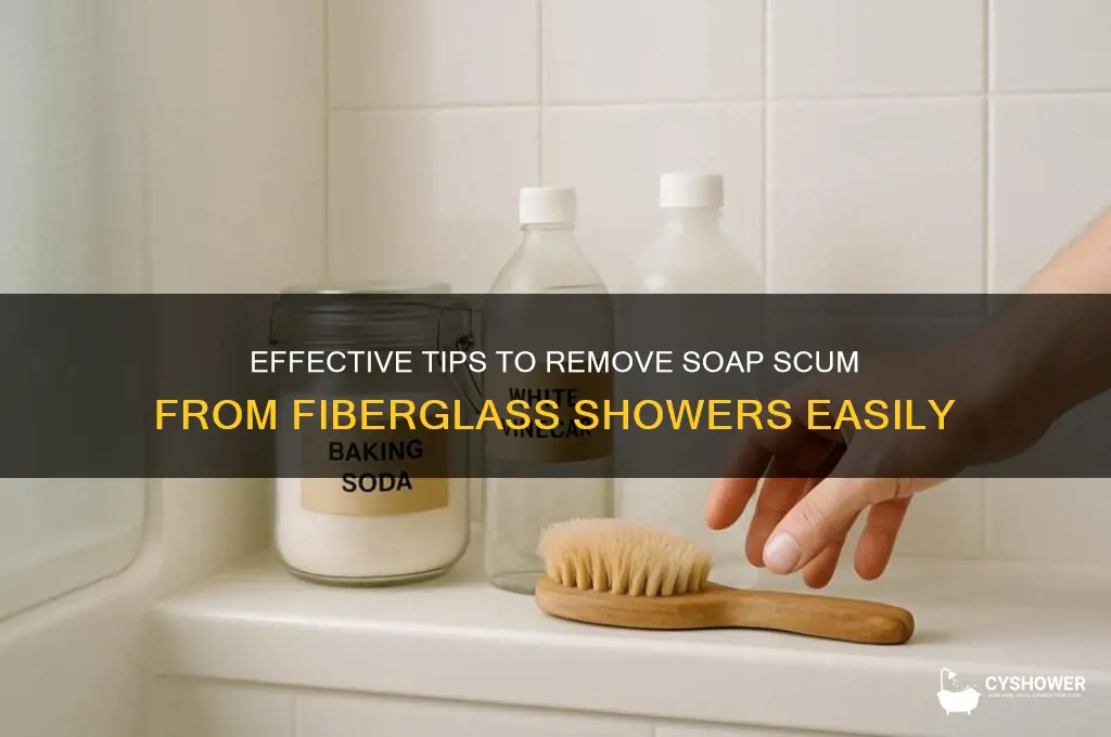 how to remove soap scum from fiberglass shower