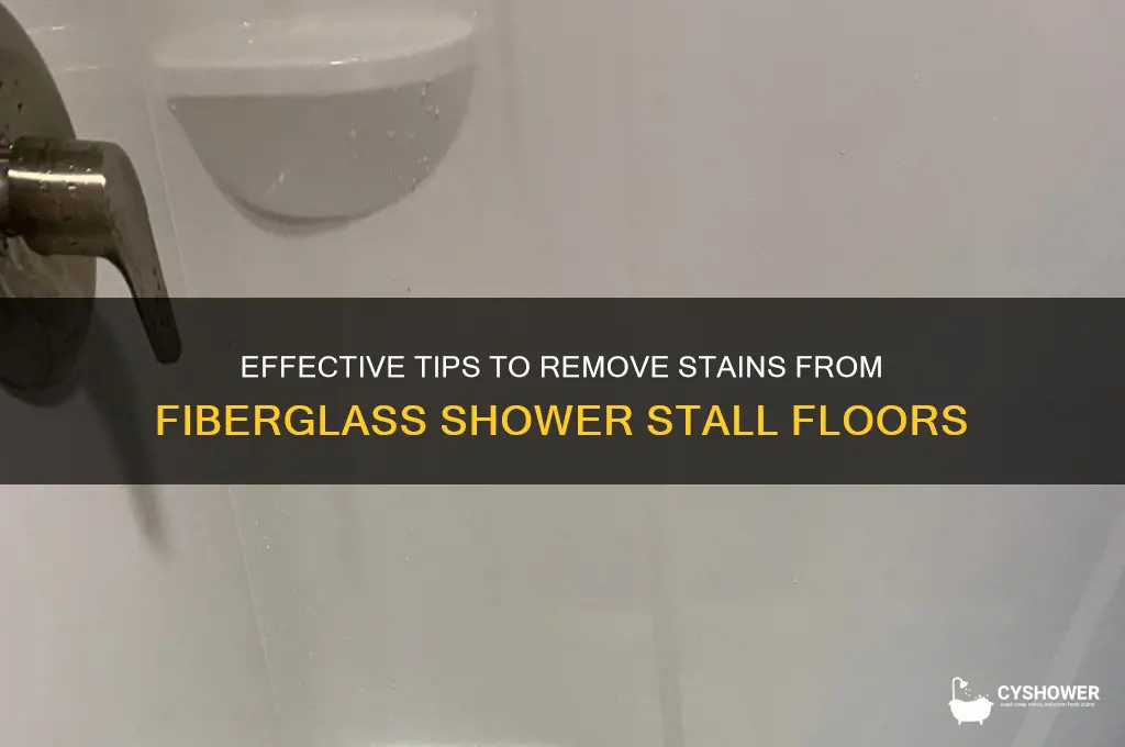 how to remove stains from fiberglass shower stall floor
