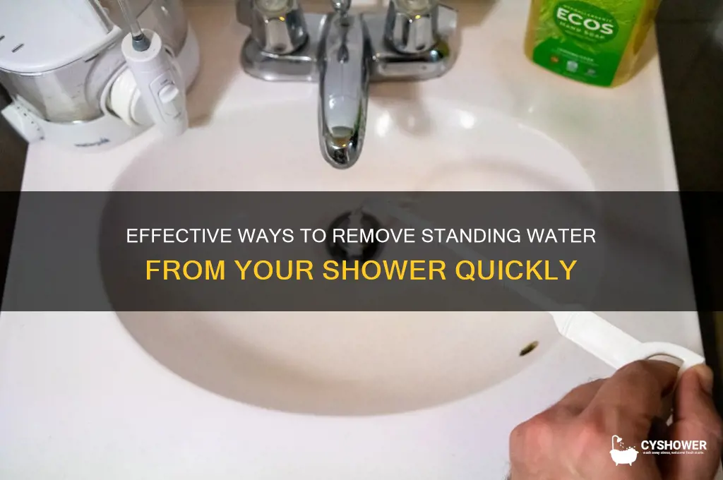 how to remove standing water from shower