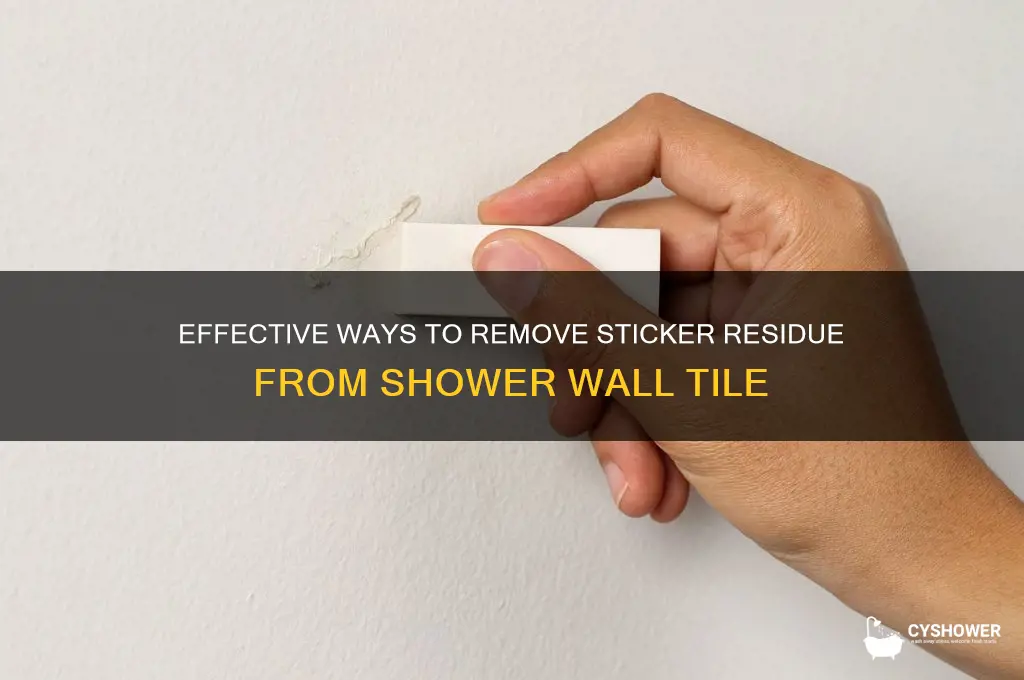 how to remove sticker residue from shower wall tile