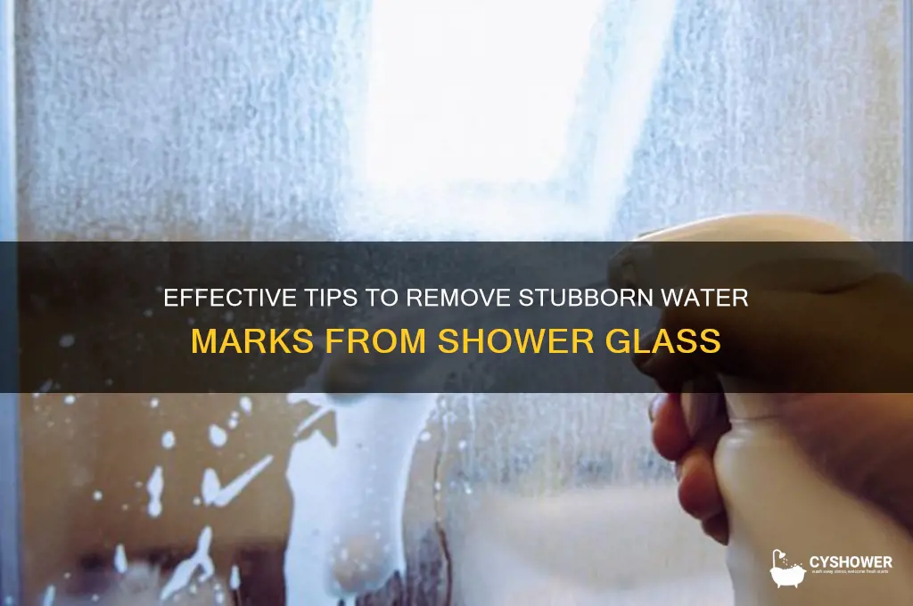 how to remove stubborn water marks from shower glass