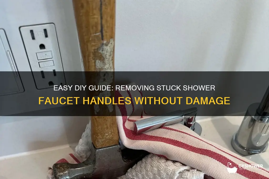 how to remove stuck shower faucet handles
