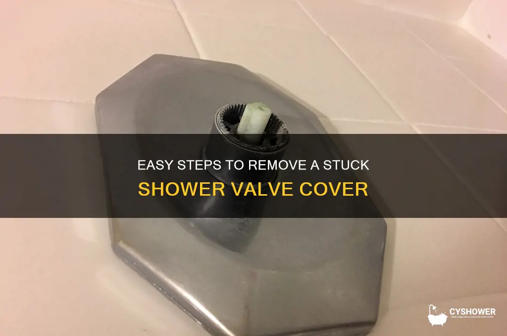 how to remove stuck shower valve cover