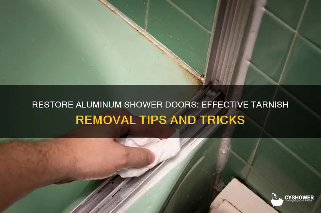 how to remove tarnish from aluminum shower doors