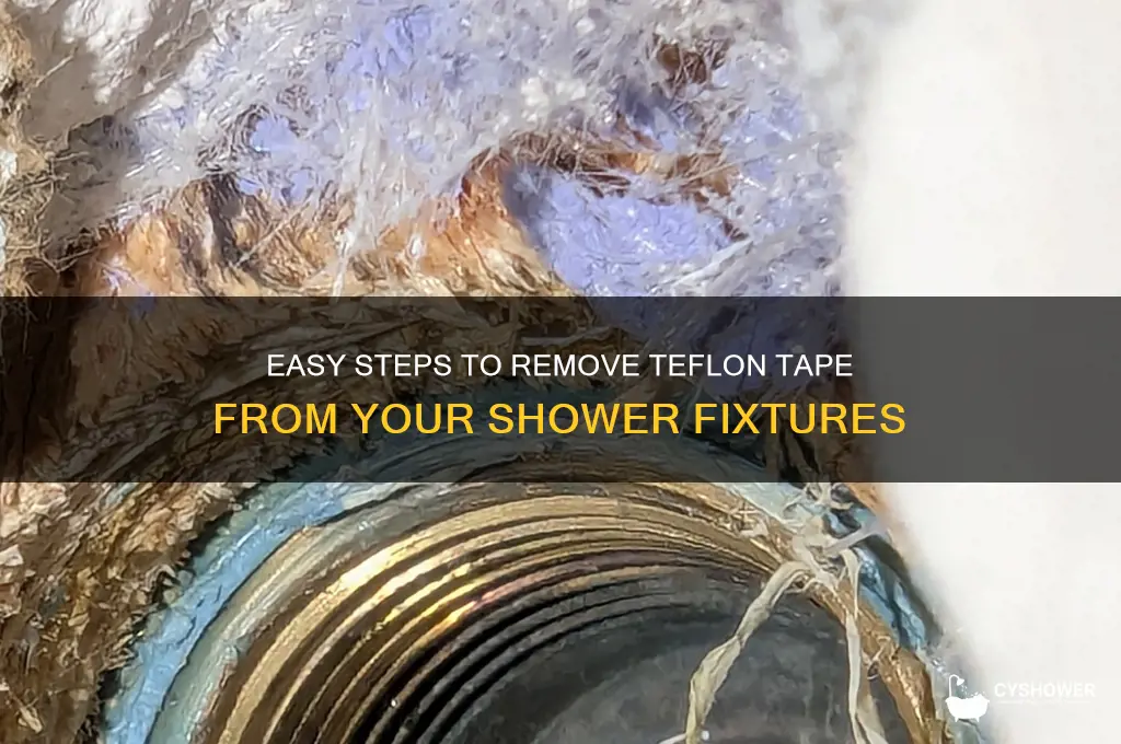 how to remove teflon tape from shower