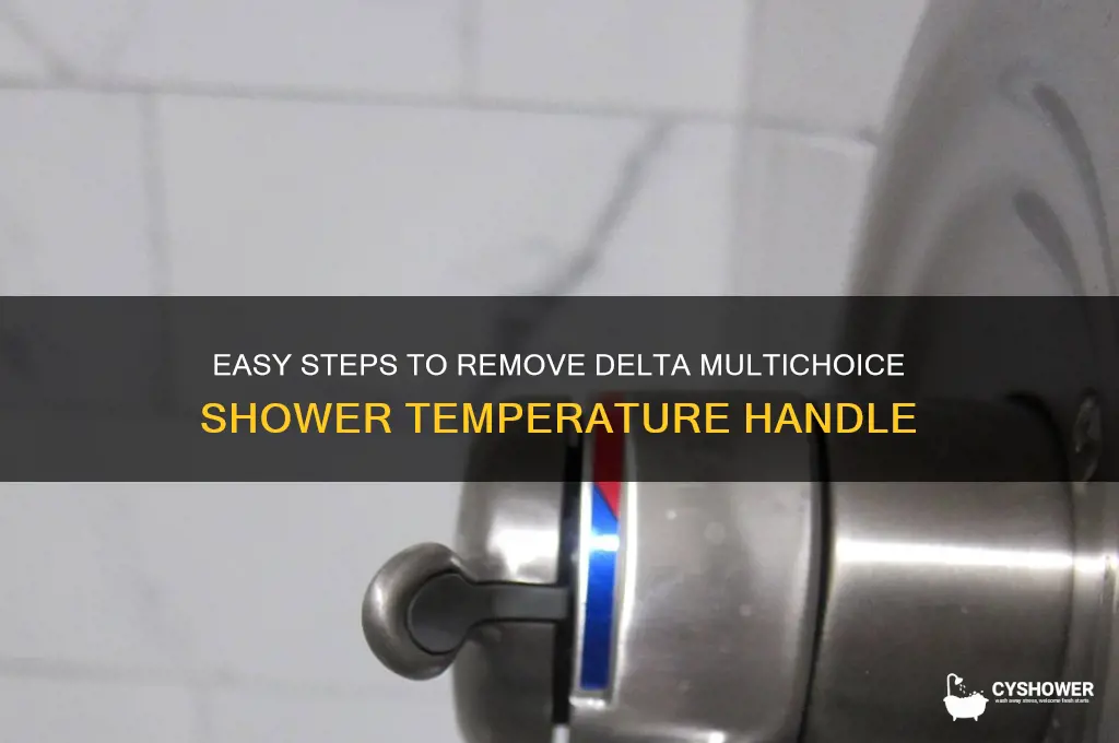 how to remove temperature handle on delta multichoice shower handle
