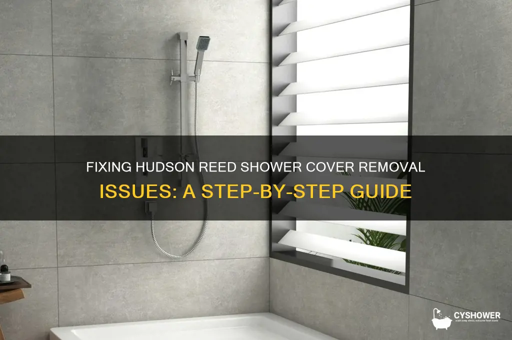 how to remove the cover hudson reed shower problem