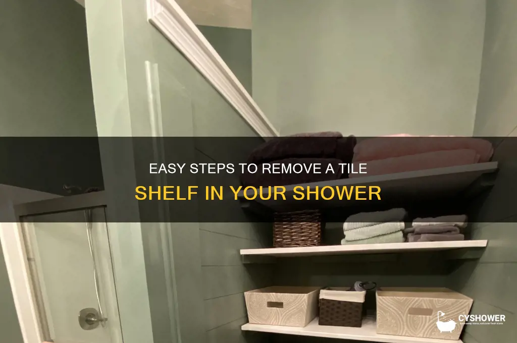 how to remove tile shelf in shower