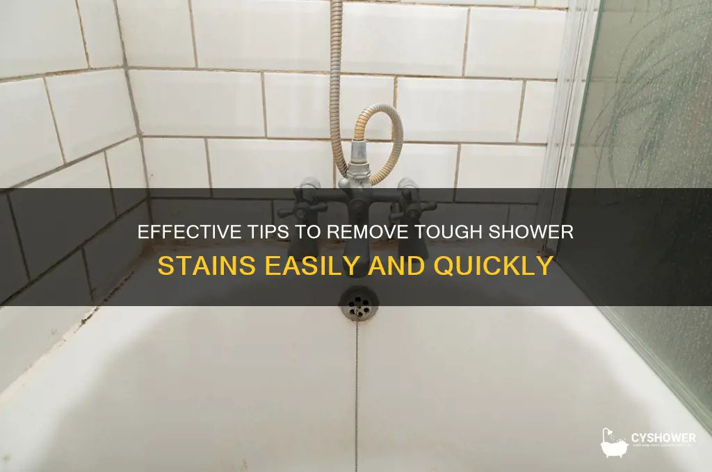how to remove tough stains from shower