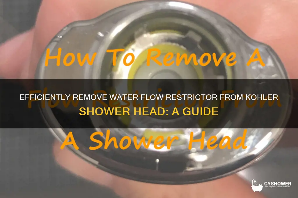 how to remove water flow restrictor from kohler shower head