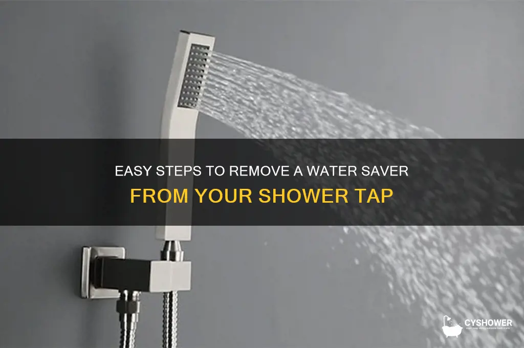 how to remove water saver from shower tap