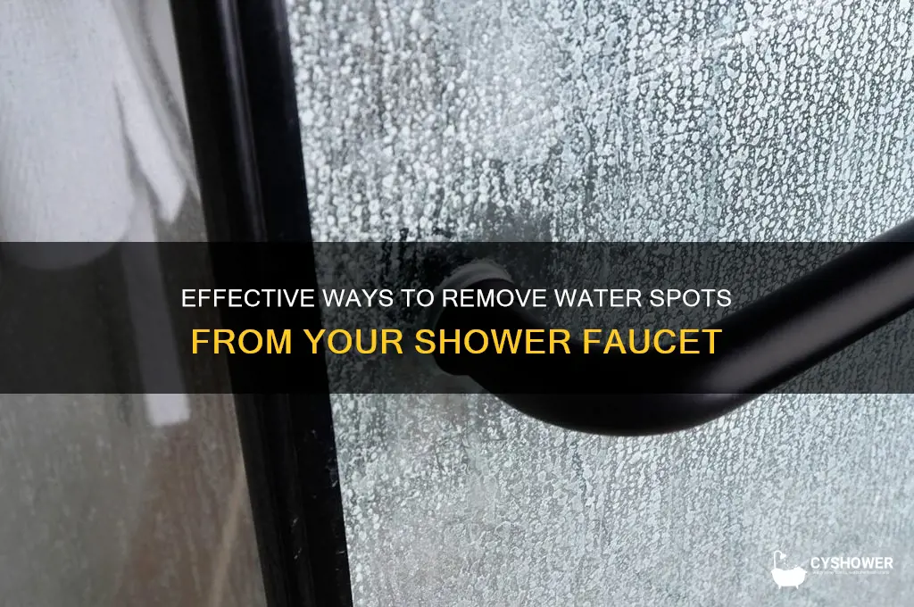 how to remove water spots from shower faucet