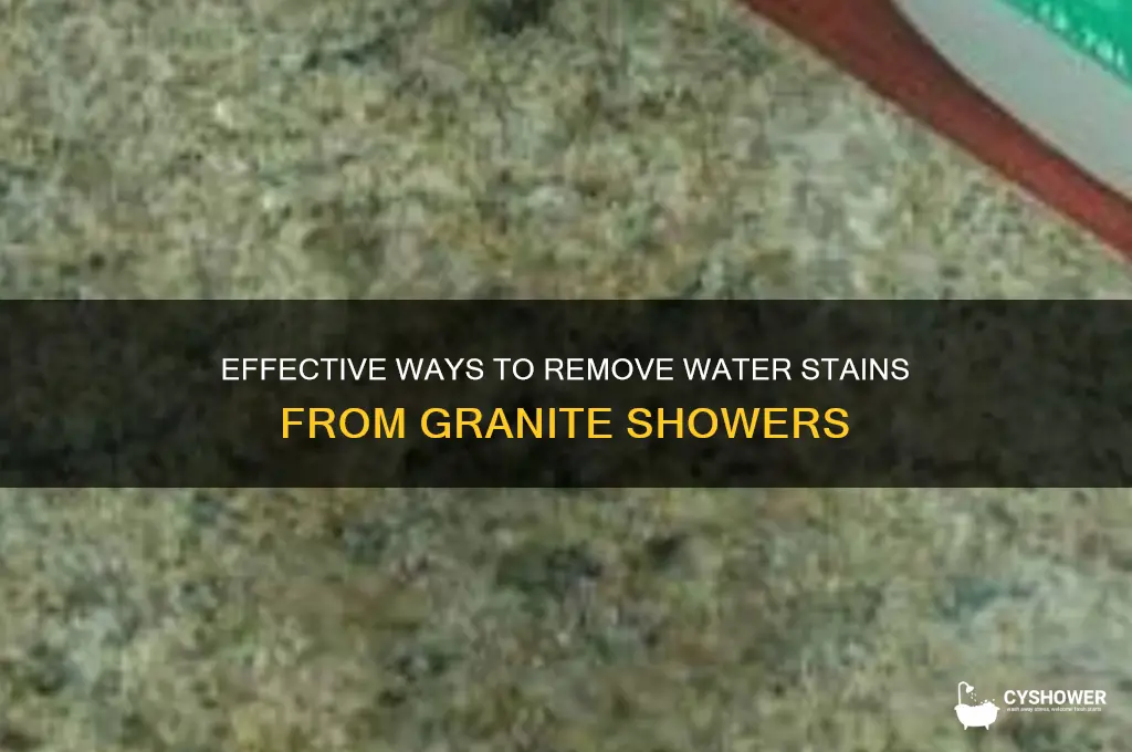how to remove water stains from granite shower