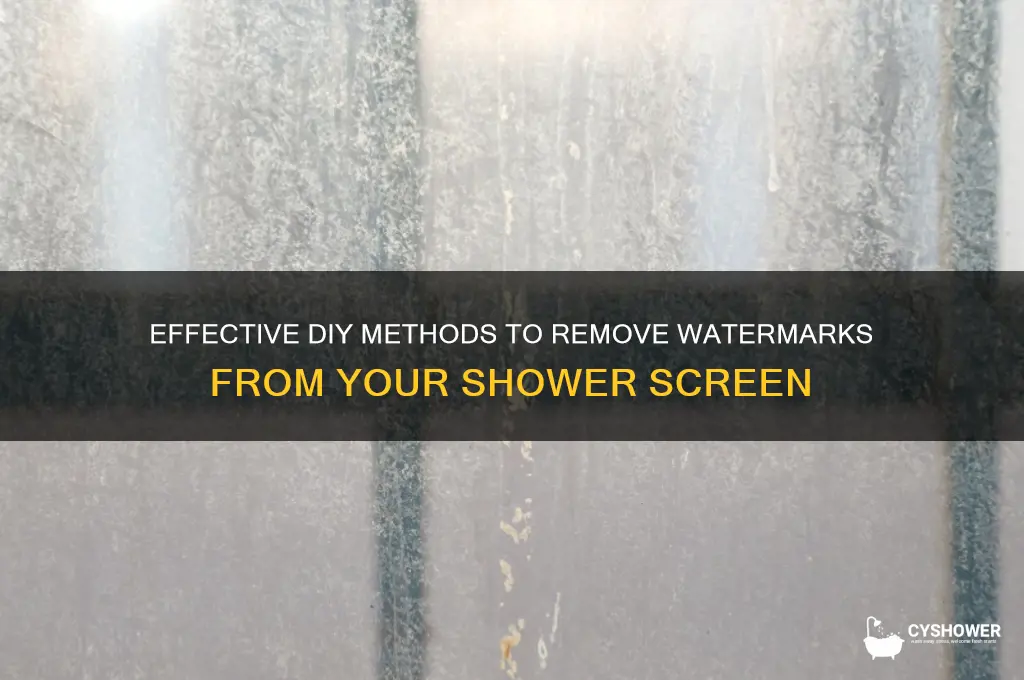 how to remove watermarks from shower screen