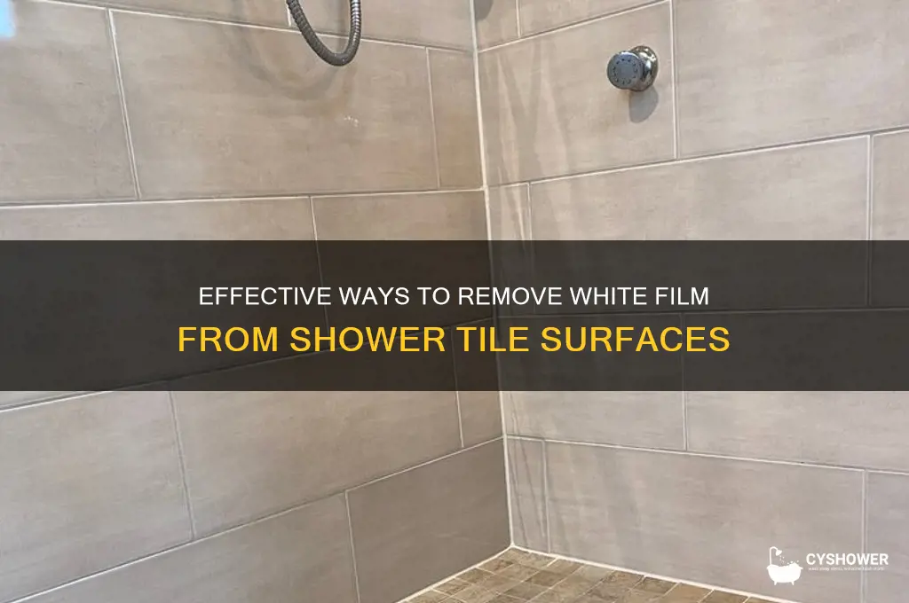 how to remove white film from shower tile