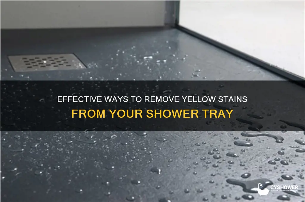 how to remove yellow stain from shower tray