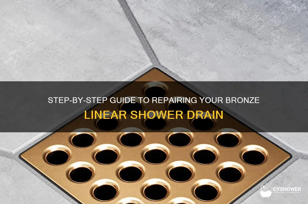 how to repair a bronze linear shower drain