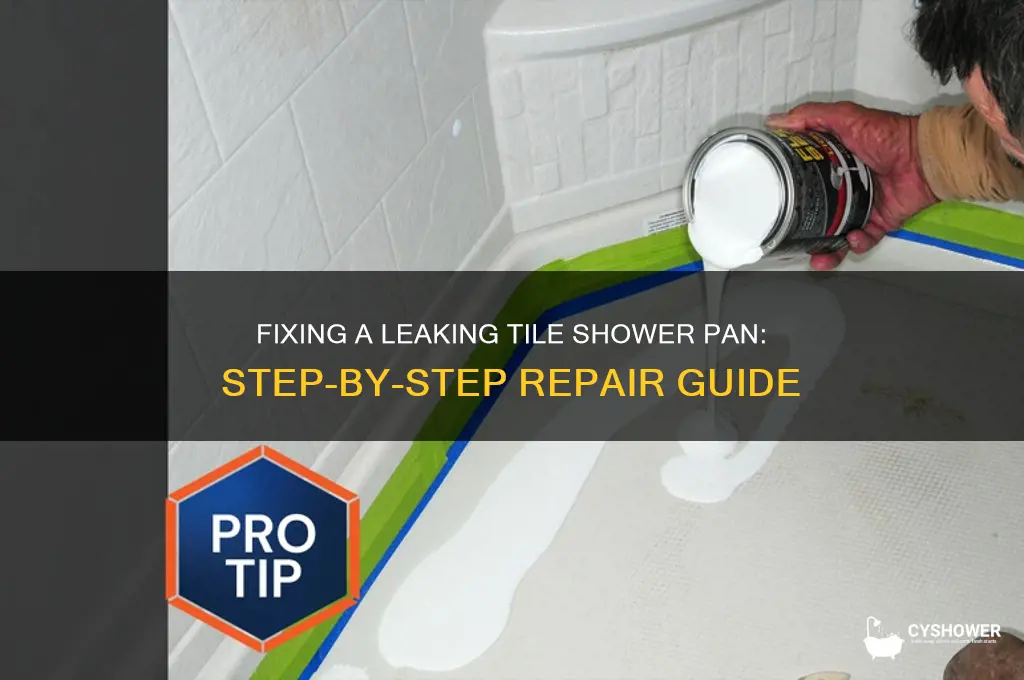 how to repair a leaking tile shower pan
