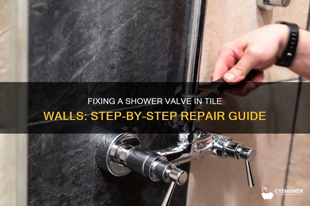 how to repair a shower valve in a tile wall