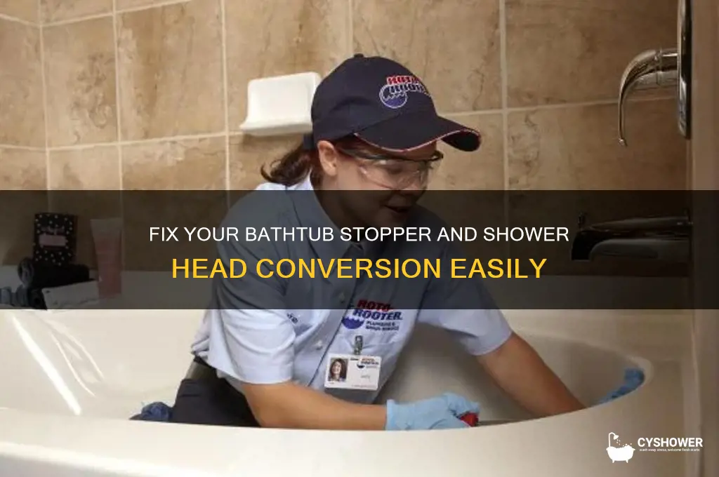 how to repair bathtub stopper that converts shower head