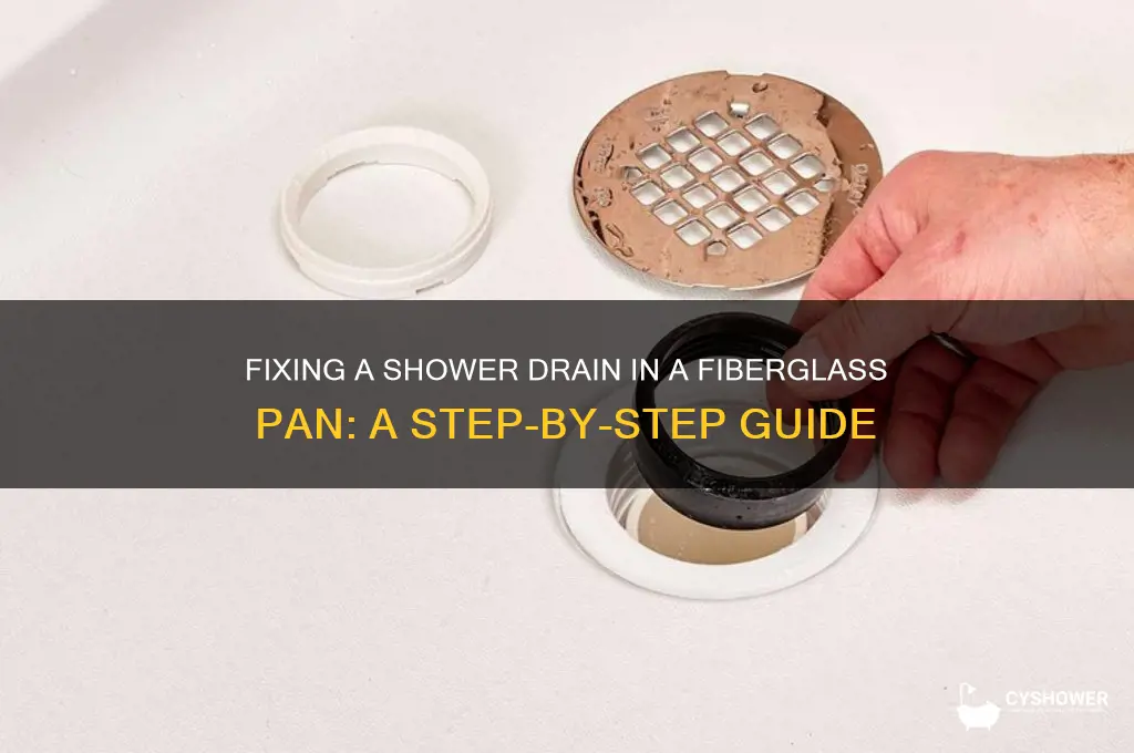 how to repair shower drain in fiberglass pan
