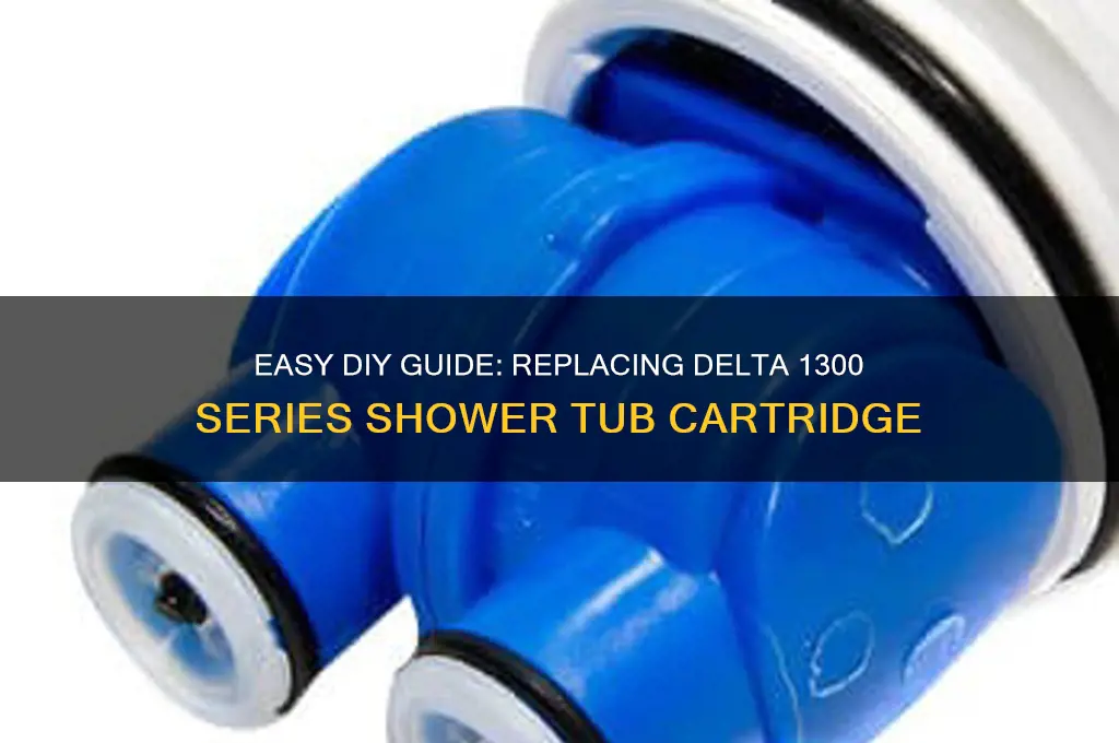 how to replace 1300 series delta shower tub catridge