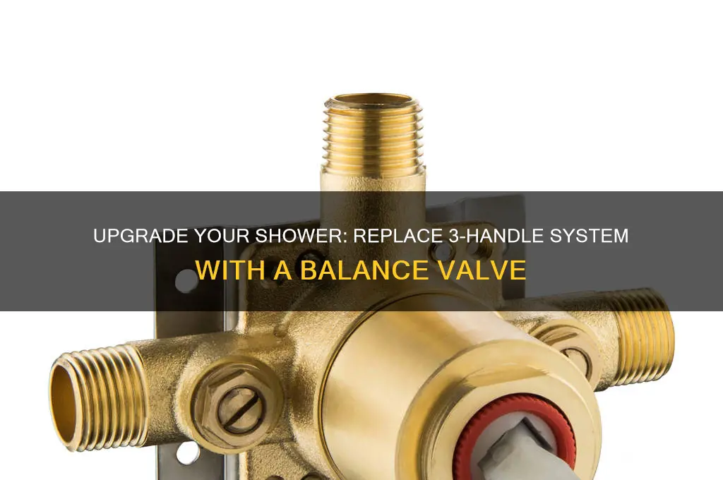 how to replace 3 handle shower with balance valve