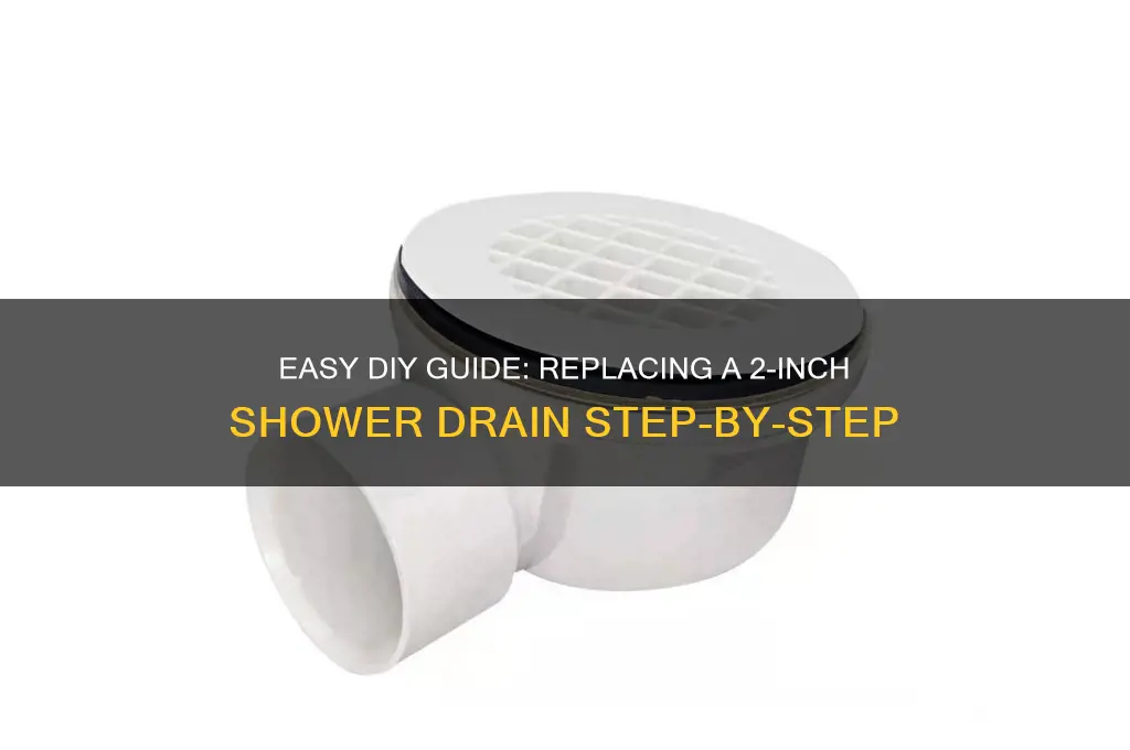 how to replace a 2 inch shower drain