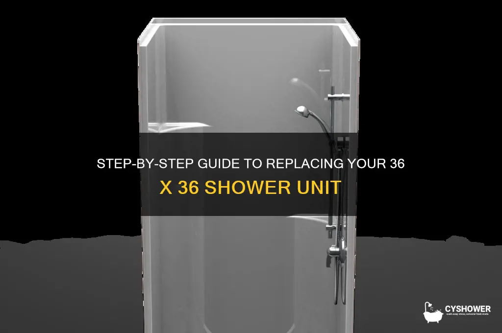 how to replace a 36 x 36 shower
