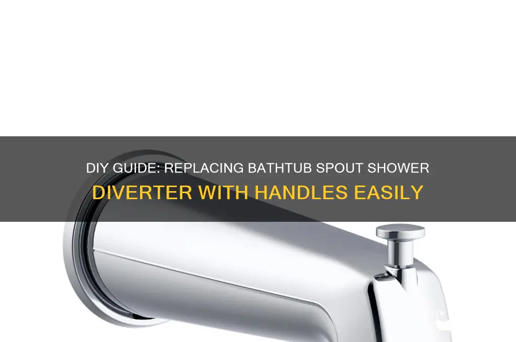 how to replace a bathtub spout shower diverter with handles