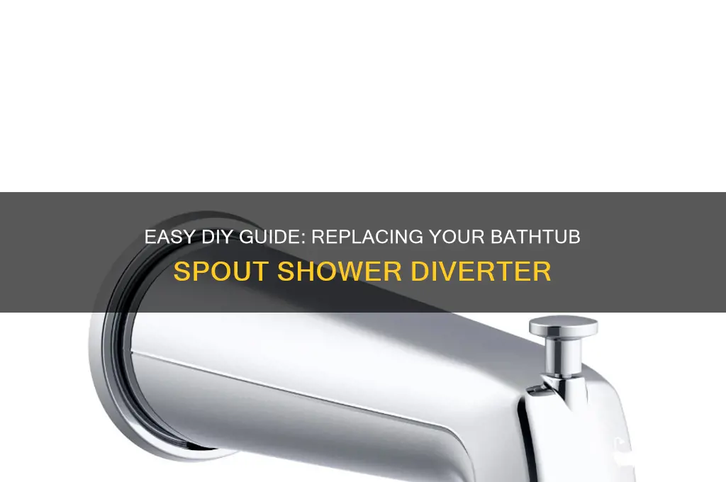 how to replace a bathtub spout shower diverter