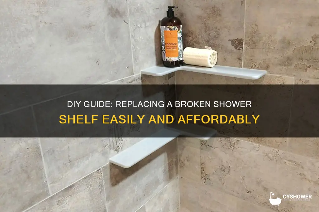 how to replace a broken shower shelf