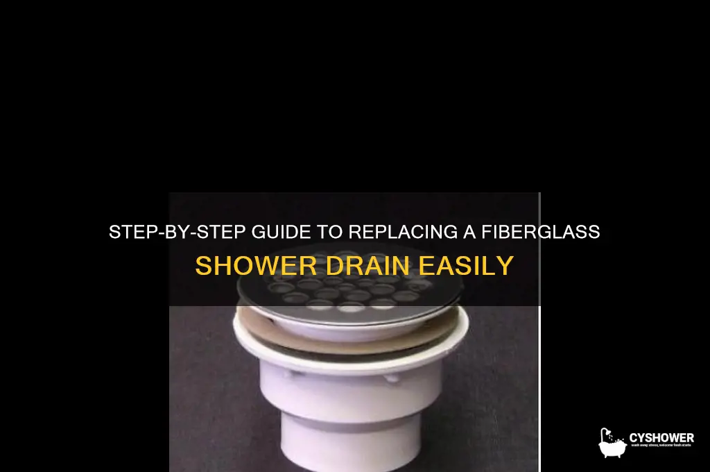 how to replace a fiberglass shower drain