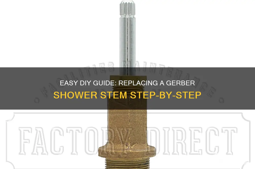 how to replace a gerber shower stem